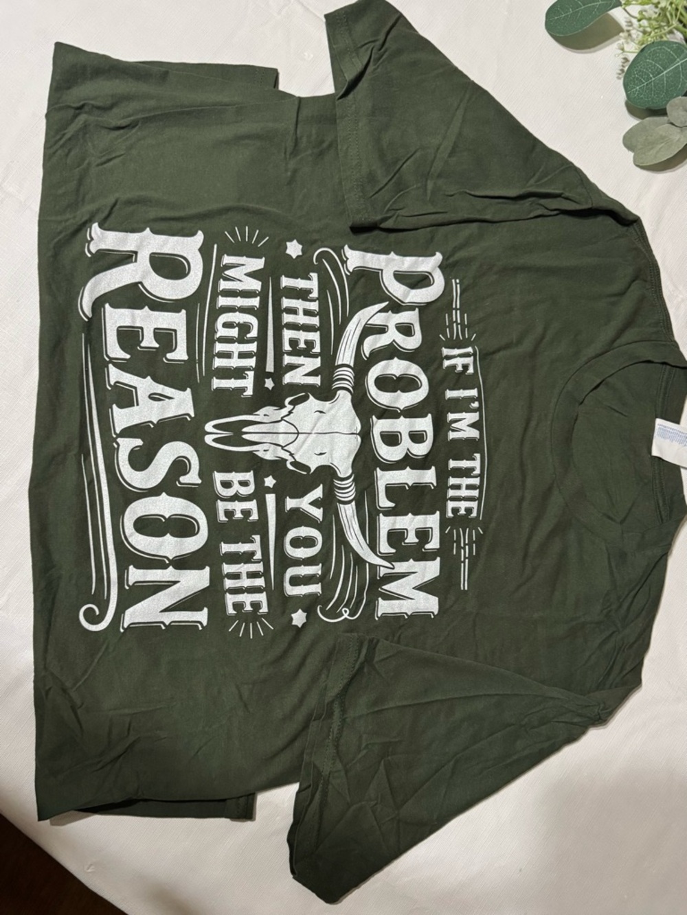 Men's Green Graphic Tee - 'If I'm the Problem'